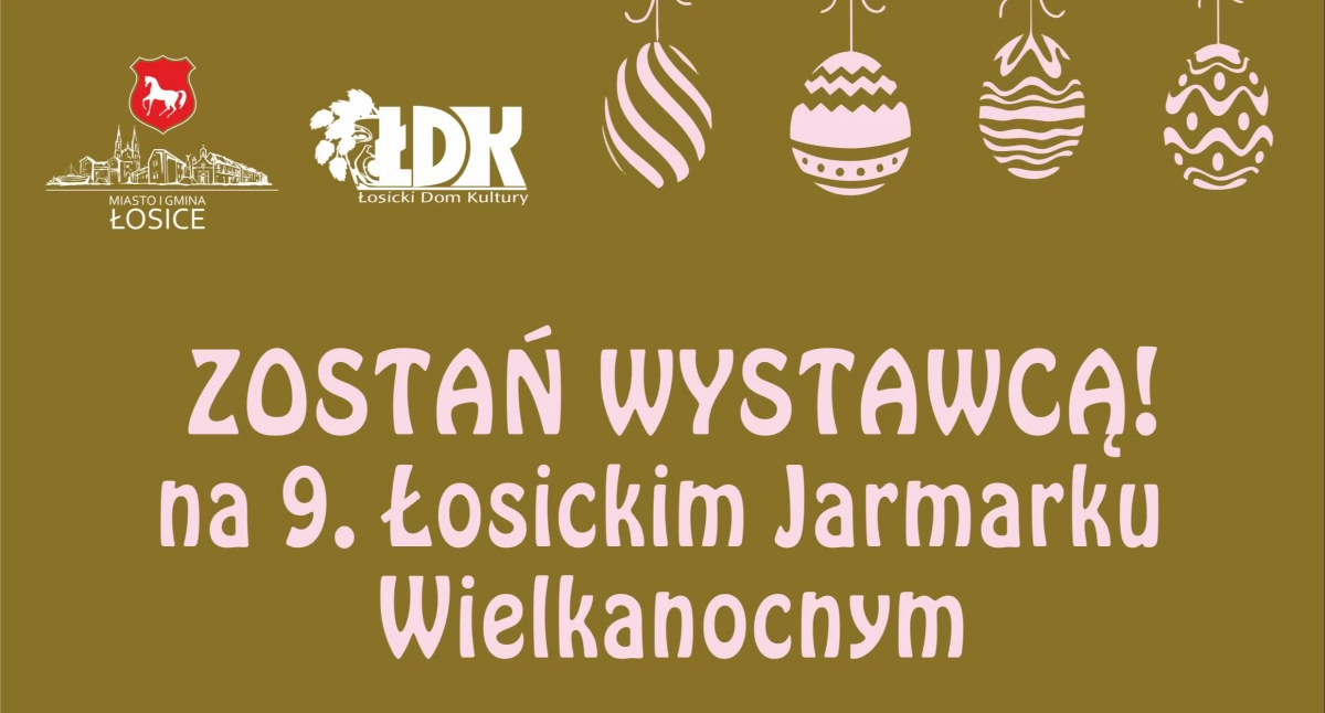 Imprezy cykliczne, Zostań wystawcą Łosickim Jarmarku Wielkanocnym! - zdjęcie, fotografia