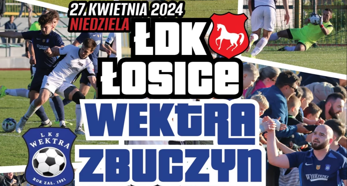 Piłka nożna, Piłkarskie emocje Łosicach Łosice kontra Wektra Zbuczyn niedzielę! - zdjęcie, fotografia