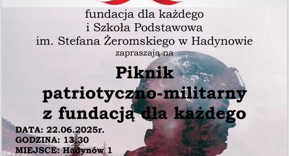 Zapowiedzi wydarzeń , Patriotyzm blisko ludzi Hadynów szykuje niezapomniany piknik - zdjęcie, fotografia