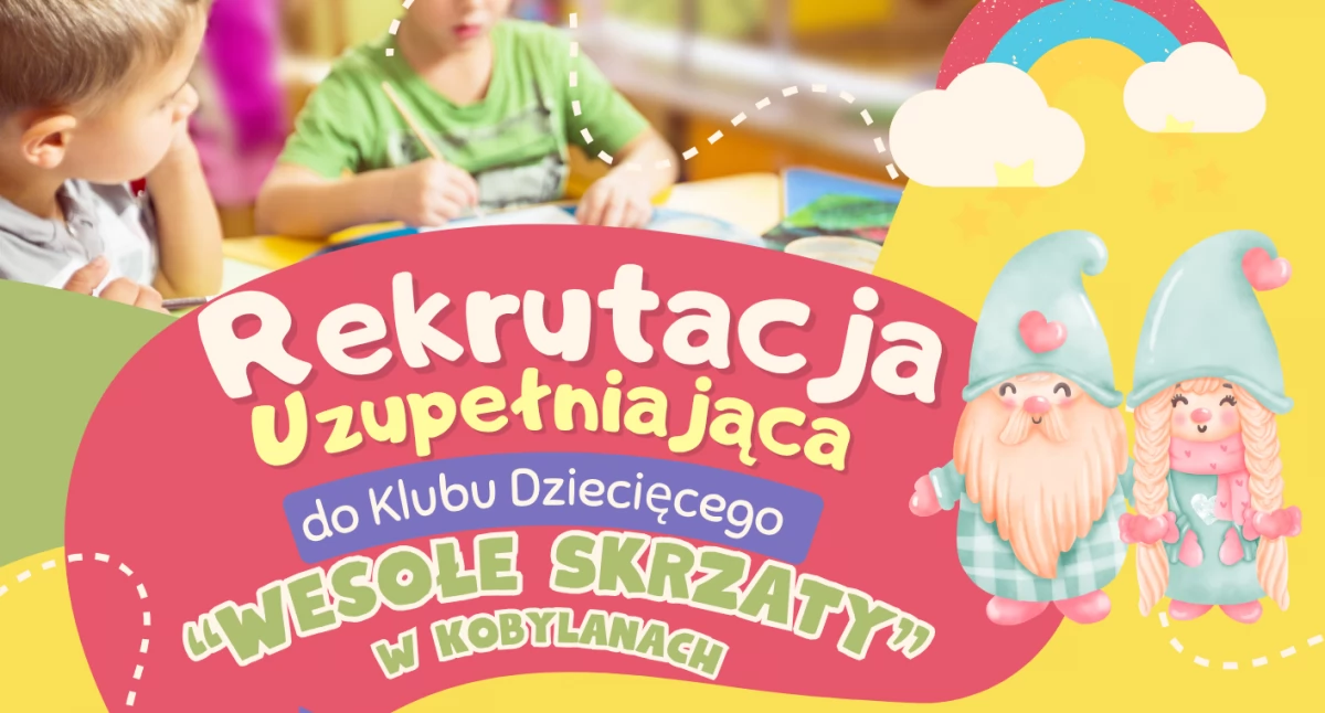 Edukacja - Szkoły, Rekrutacja uzupełniająca Klubu Dziecięcego Wesołe Skrzaty Kobylanach nabór! - zdjęcie, fotografia