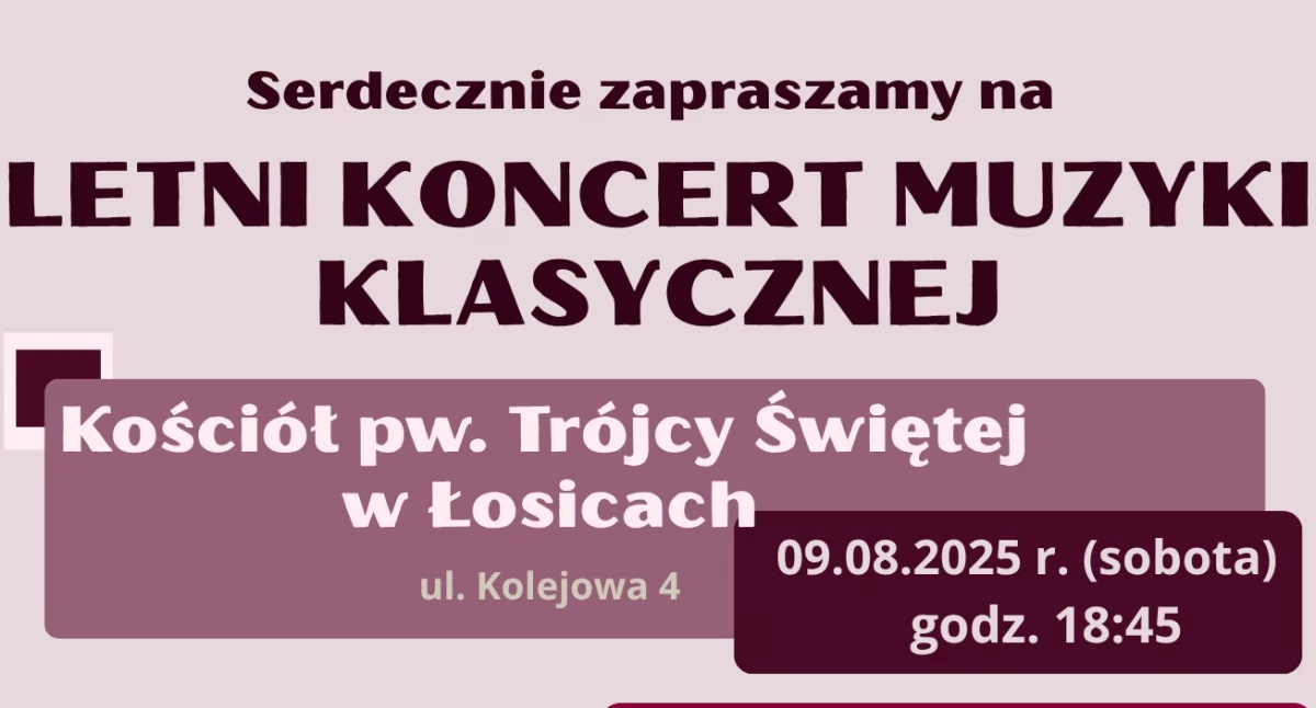 Informacje, Letni Koncert Muzyki Klasycznej Łosicach muzyczne spotkanie sierpniowy wieczór - zdjęcie, fotografia