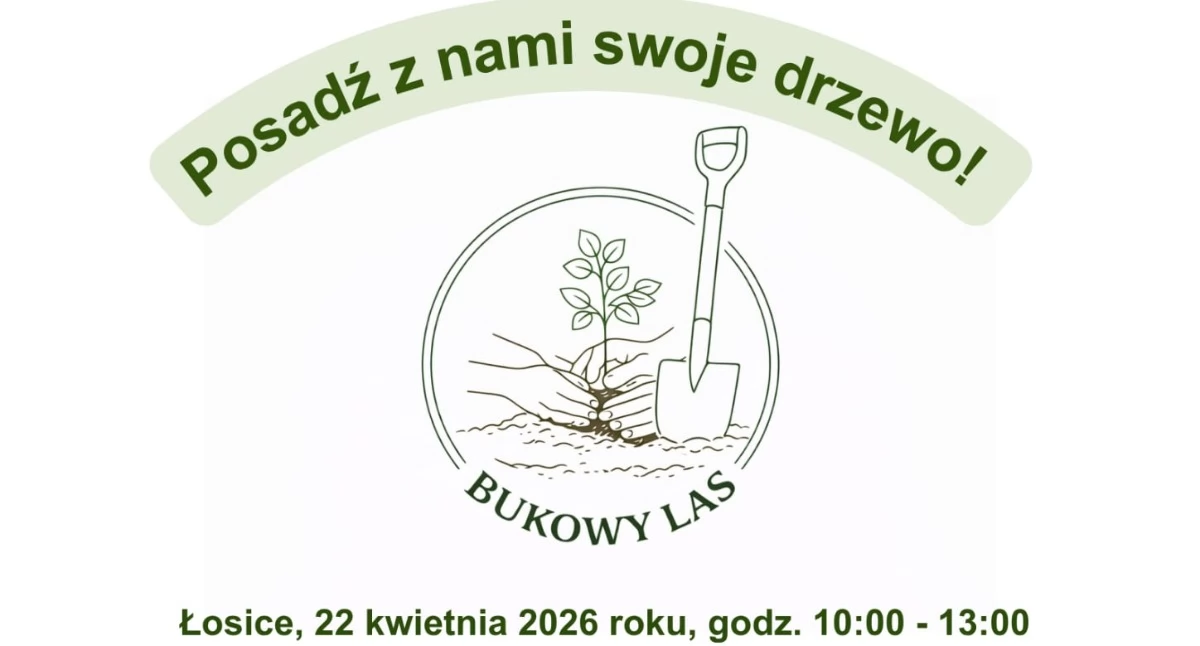 Rolnictwo i leśnictwo, Posadź swoje drzewo wyjątkowa akcja Nadleśnictwa Sarnaki Łosicach - zdjęcie, fotografia
