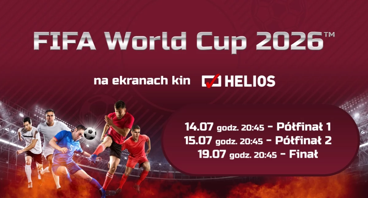 Kino - Film - Fotografia, Mecze mundialu wielkim ekranie Helios pokaże półfinały finał World - zdjęcie, fotografia
