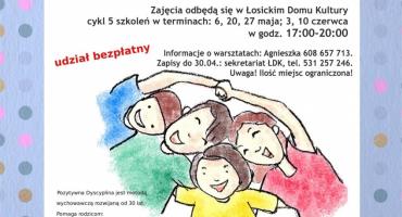 Warsztaty z Pozytywnej Dyscypliny w Łosickim Domu Kultury.