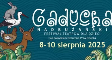 Między bajką a prawdą — Gaducha, czyli sarnackie święto teatru dla całej rodziny
