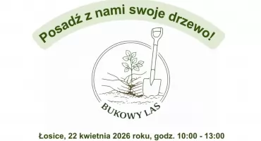 Posadź z nami swoje drzewo - wyjątkowa akcja Nadleśnictwa Sarnaki w Łosicach