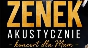 Zenek akustycznie w Łosicach. Koncert dla mam już 26 maja