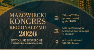 Łosice gospodarzem Mazowieckiego Kongresu Regionalizmu